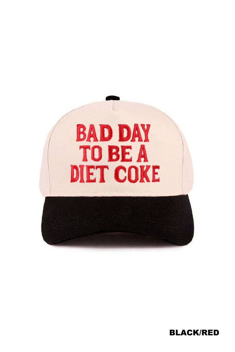 Bad Day To Be A Diet Coke Two Tone Cotton Hat  Zenana Consgt.
