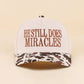 He Still Does Miracles Two Tone Canvas Cotton Cap