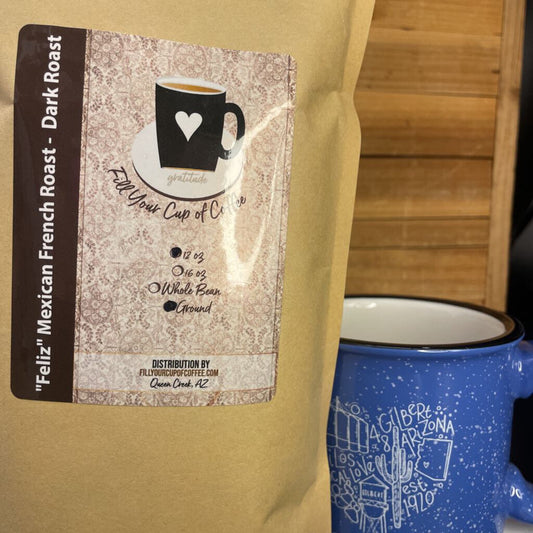 "Feliz" Happy Mexican Dark Roast Ground Coffee
